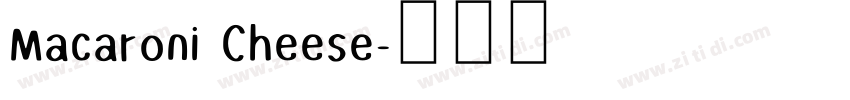 Macaroni Cheese字体转换